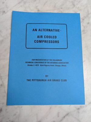 Pittsburgh Air Brake An Alternative Air Cooled Compressors Locomotive Literature