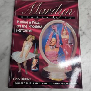 Marilyn Monroe Memorabilia Collectibles Identification & Price Guide Clark Kidde
