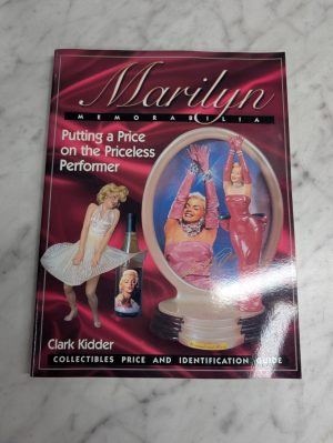 Marilyn Monroe Memorabilia Collectibles Identification & Price Guide Clark Kidde