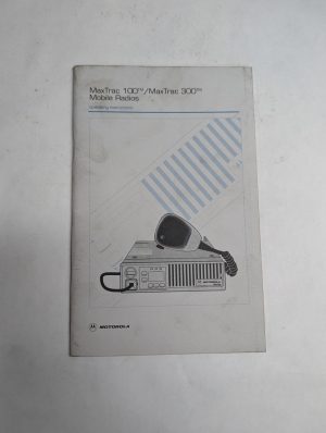 Motorola Maxtrac 100 300 Mobile Radios Operator Instruction Guide Manual 1992