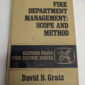 The Fire Department Management Scope And Method Hardcover Book 1972 Firefighter