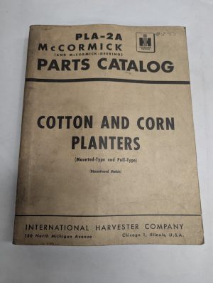 International Ih Mccormick Parts List Catalog Manual Planters Pla-2A Cotton Corn