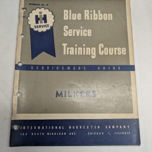 International Harvester Serviceman'S Ih Blue Ribbon Service Manual Milkers #19
