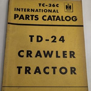 International Harvester Ih Parts List Book Catalog Manual Tc-36Cc Td-24 Tractor