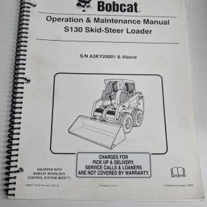 Bobcat Operation Maintenance Owners Manual S130 Skid Steer Loader 2009 A3Ky20001
