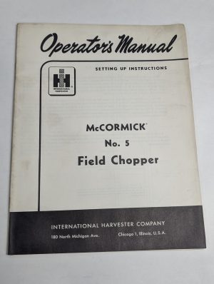 Ih Operator'S Manual Setting Up Instructions Mccormick 5 Field Chopper