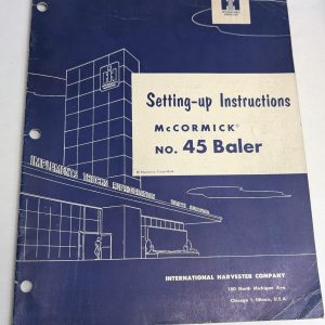 International Harvester Ih Setting Up Instructions Mccormick 45 Baler