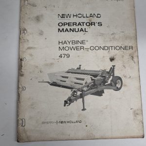 New Holland Operator'S Manual Owner'S Guide Haybine Mower-Conditioner 479