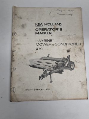 New Holland Operator'S Manual Owner'S Guide Haybine Mower-Conditioner 479