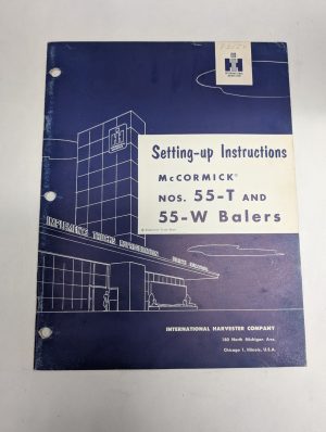 International Harvester Ih Mccormick Setting Up Instructions #55-T 55-W Balers