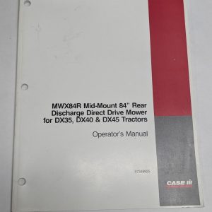 Case Operator'S Manual Mwx84R 84” Mid Mount Rear Discharge Mower Dx 35 40 45