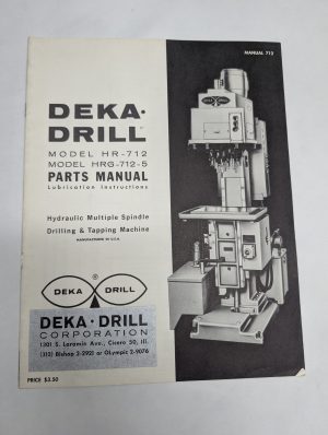 Deka-Drill Model Hr-712 Parts List Manual Catalog Lubrication Instructions