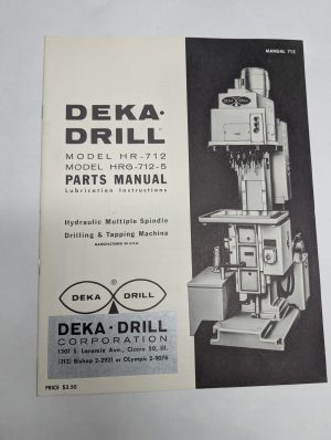 Deka-Drill Model Hrg-712-5 Parts List Manual Catalog Lubrication Instructions