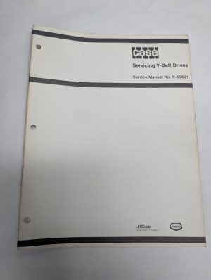 Case Servicing V-Belt Drives Service Manual #9-50621 Reference Shop Book