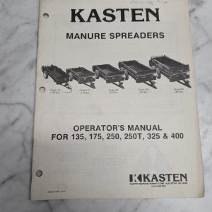 Kasten Manure Spreaders 135 175 250 325 400 Operator'S Manual Owners Information