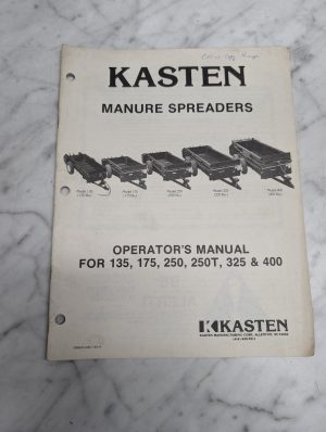 Kasten Manure Spreaders 135 175 250 325 400 Operator'S Manual Owners Information