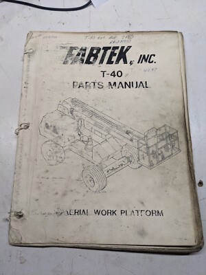 Fabtek Parts Manual Book List Aerial Work Platform T-40 1984 Lift Oem Repair