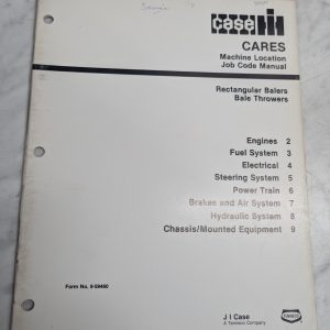Case Cares Machine Location Job Code Manual Rectangular Balers 9-59460