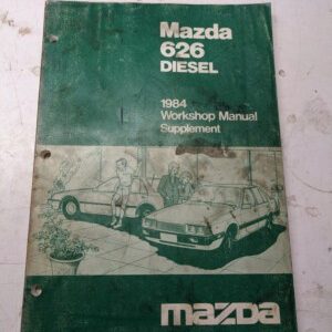 Mazda 626 1984 Diesel Workshop Manual Supplement Dealer Service Repair Book