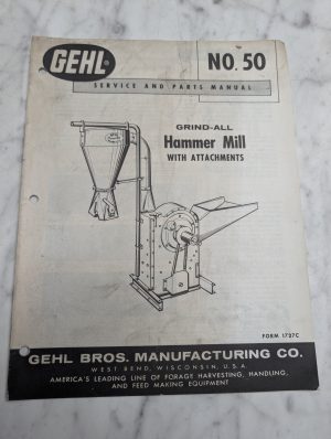 Gehl No 50 Service Parts Manual Grind-All Hammer Mill With Attachments Book