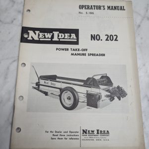 New Idea No 202 #5-186 Operators Manual Owners Maintenance Guide Book Reference