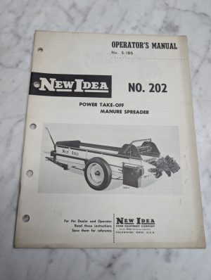 New Idea No 202 #5-186 Operators Manual Owners Maintenance Guide Book Reference
