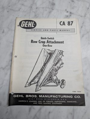 Gehl Ca 87 Service Parts Manual Quick-Switch Row Crop Attachment One-Row Book