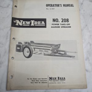 New Idea No 208 Operator'S Manual Power Take-Off Manure Spreader Owners Guide