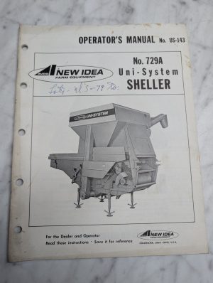 New Idea No 729A Uni-System Sheller Operators Owners Manual Guide Book Reference