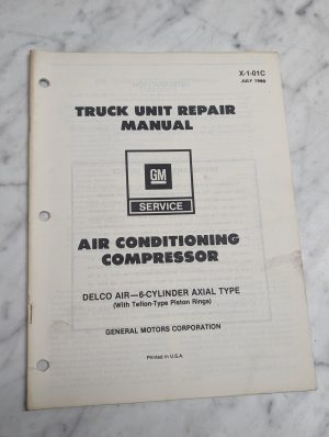 Gm Truck Unit Manual Air Conditioning Compressor Delco 6-Cylinder 1980 X-1-01C