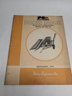 Ferguson System Belle City Corn Picker Model Eh Es Parts List September 1950