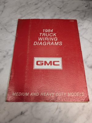 Gmc 1984 Truck Wiring Diagrams X-8439 Medium And Heavy Duty Models Manual Book