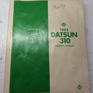 1982 Datsun 310 Service Manual Repair Shop Dealer Book Techincian Nissan