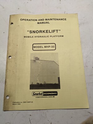Snorkel Mhp-33 Mobile Hydraulic Platform Operation Maintenance Manual 1993