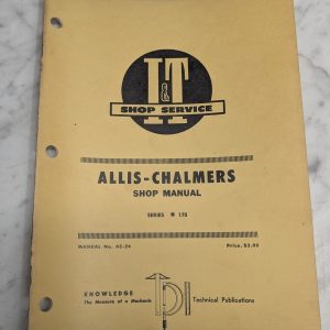 Allis-Chalmers Shop Manual Series 170 Service Repair Maintenance I&T Ac-24