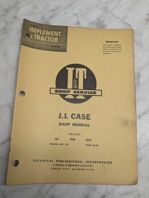 J.I. Case 400 700B 800B Manual No C-9 Shop Service Manual Repair I&T C-9