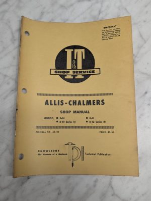 Allis-Chalmers Ac Shop Service Manual D-10 D-12 Series Iii Repair I&T Ac-20