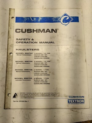 Cushman Safety Operation Manual Haulster 898704 898706 898718 989720 2000 Efi