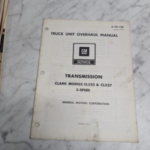 Gm Clark Cl325 Transmission Truck Unit Overhaul Manual Service 5 Speed