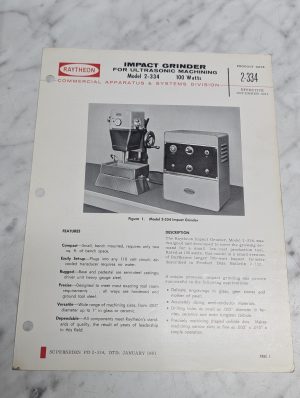 Raytheon Model 2-334 Impact Grinder For Ultrasonic Machining Product Data 100 Wa