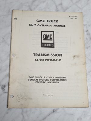Gmc Truck At-218 Pow-R-Flo Transmission Unit Overhaul Manual X-7B-07 1968