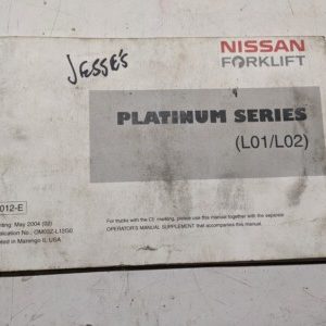 Nissan Forklift Operators Manual Platinum Series L01/L02 2004 L012-E