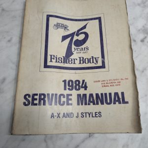 1984 Fisher Body Service Manual A-X J Styles General Motors Shop Repair