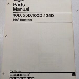 Cascade Parts Manual List Book 40D 55D 100D 125D 1982 672159 Forklift Rotators