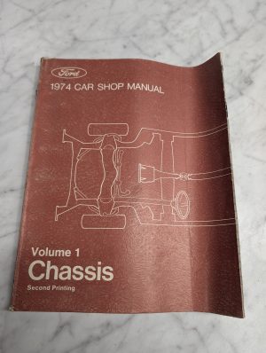 Ford 1974 Car Shop Manual Repair Service Volume I Chassis Second Printing