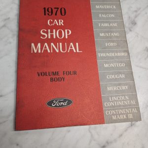 1970 Ford Volume Four Body Service Manual Repair Maintenance Shop