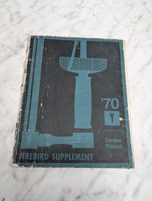 Pontiac 70 Firebird Supplement Service Manual Repair Maintenance Shop 1970