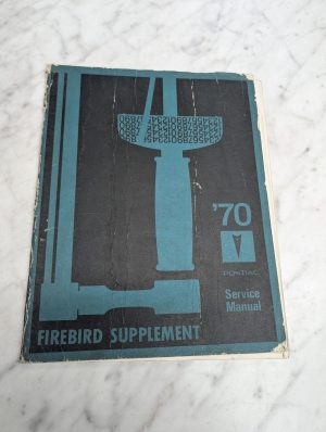 Pontiac 1970 Firebird Supplement Service Manual Repair Maintenance Shop