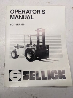 Sellick Operators Manual Sg Series Fork Lift Truck Sg-50 Sg-60 1990 Maintenance