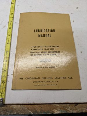 Cincinnati Milling Machine Lubrication Specifications Handbook Manual M-2258